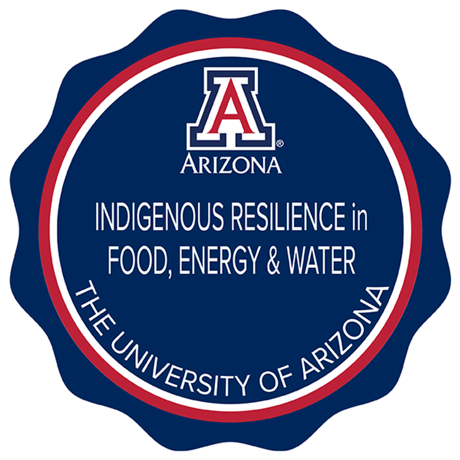 University of Arizona Indigenous Resilience in Food, Energy, & Water badge